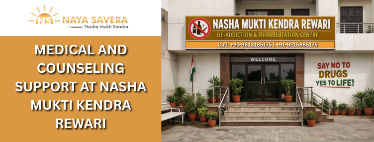 Medical and Counseling Support at Nasha Mukti Kendra Rewari