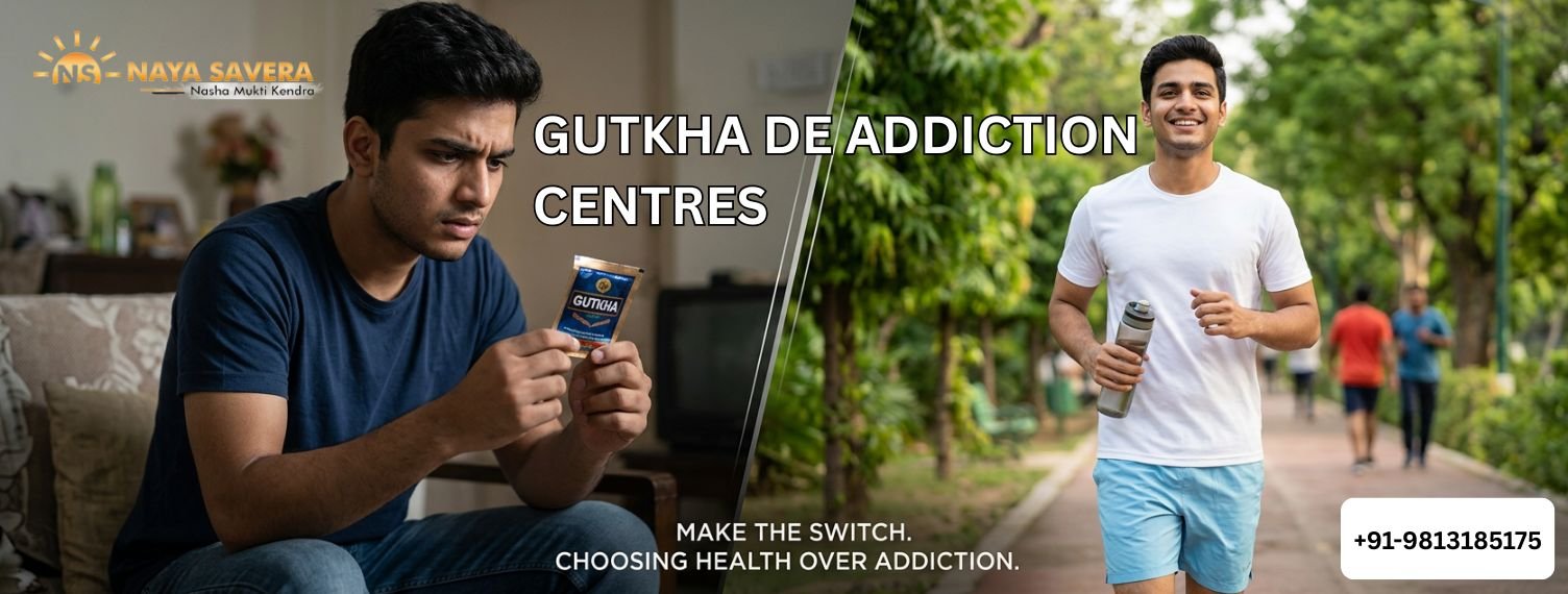 Gutkha De Addiction Centres: Complete Guide to Treatment, Benefits, and Recovery Process