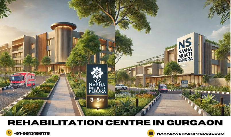 Overcoming Addiction in Gurgaon: How NS Nasha Mukti Kendra Helps You Rebuild Your Life