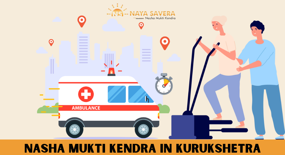 Why NSNashaMuktiKendra is Kurukshetra’s Trusted Destination for Addiction Rehabilitation